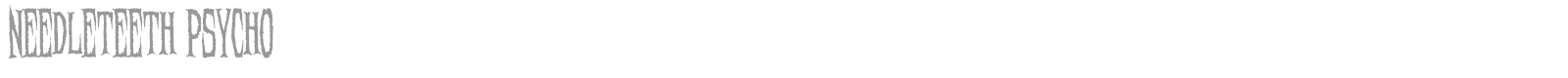 Needleteeth font preview